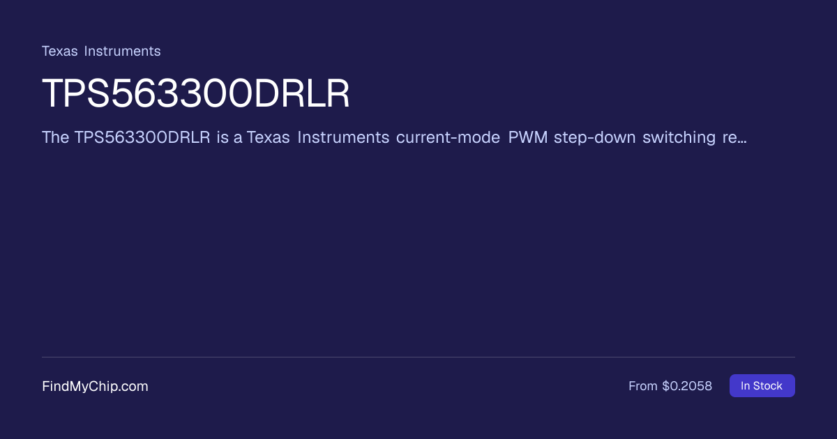 TPS563300DRLR Texas Instruments | Buy & Stock | FindMyChip